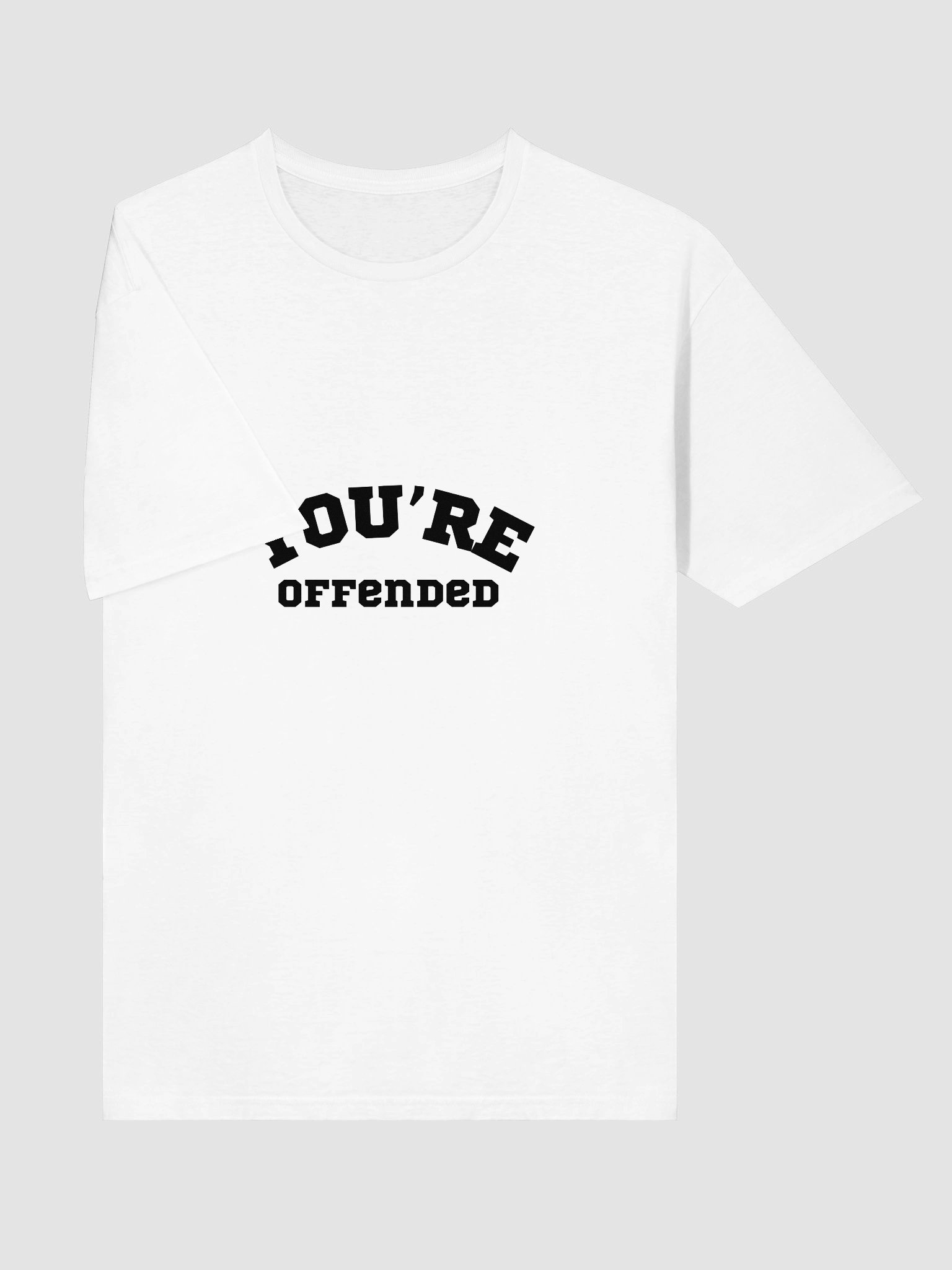 You're Offended product image (5)