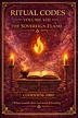 Ritual Codes Volume VIII The Sovereign Flame (Codes 076–080)