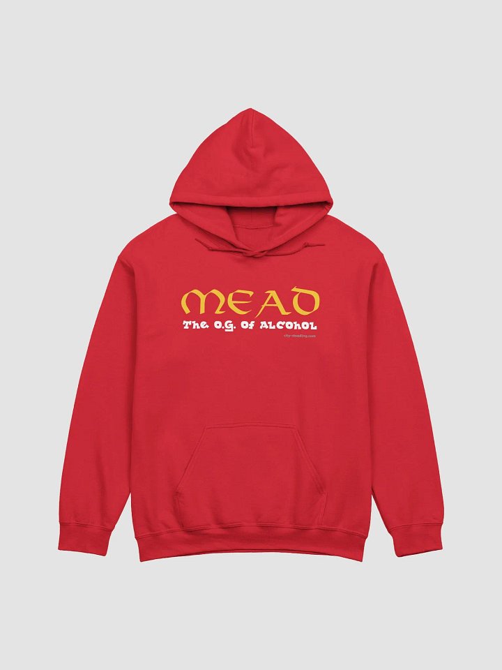 Mead, the O.G. of Alcohol Sweatshirt product image (5)