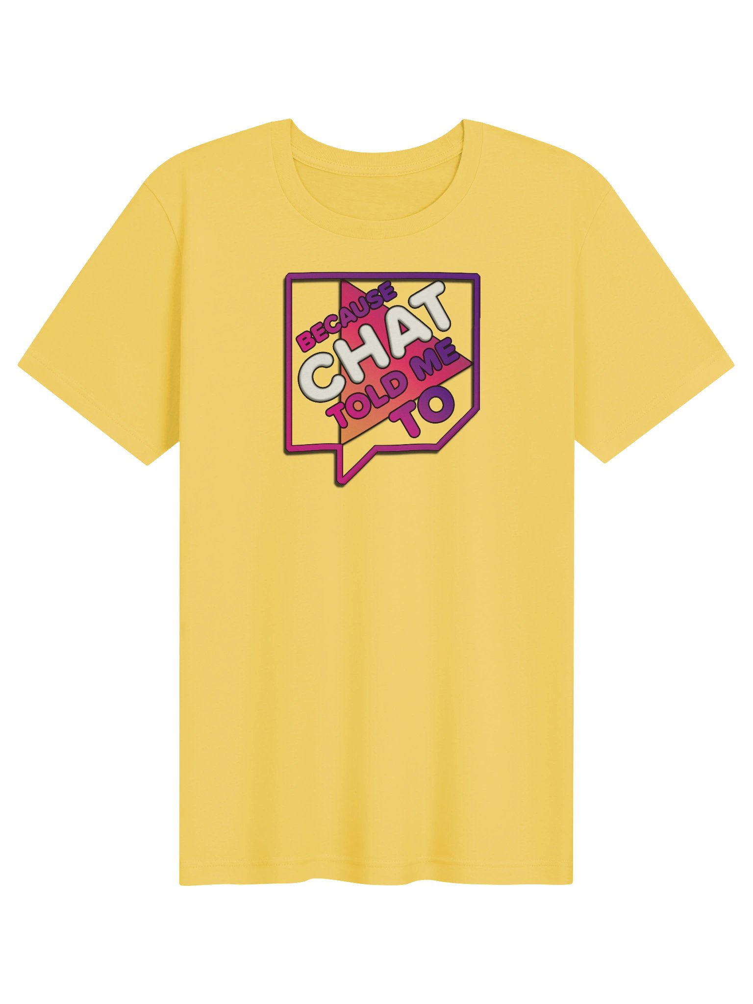 Chat Told Me To product image (3)