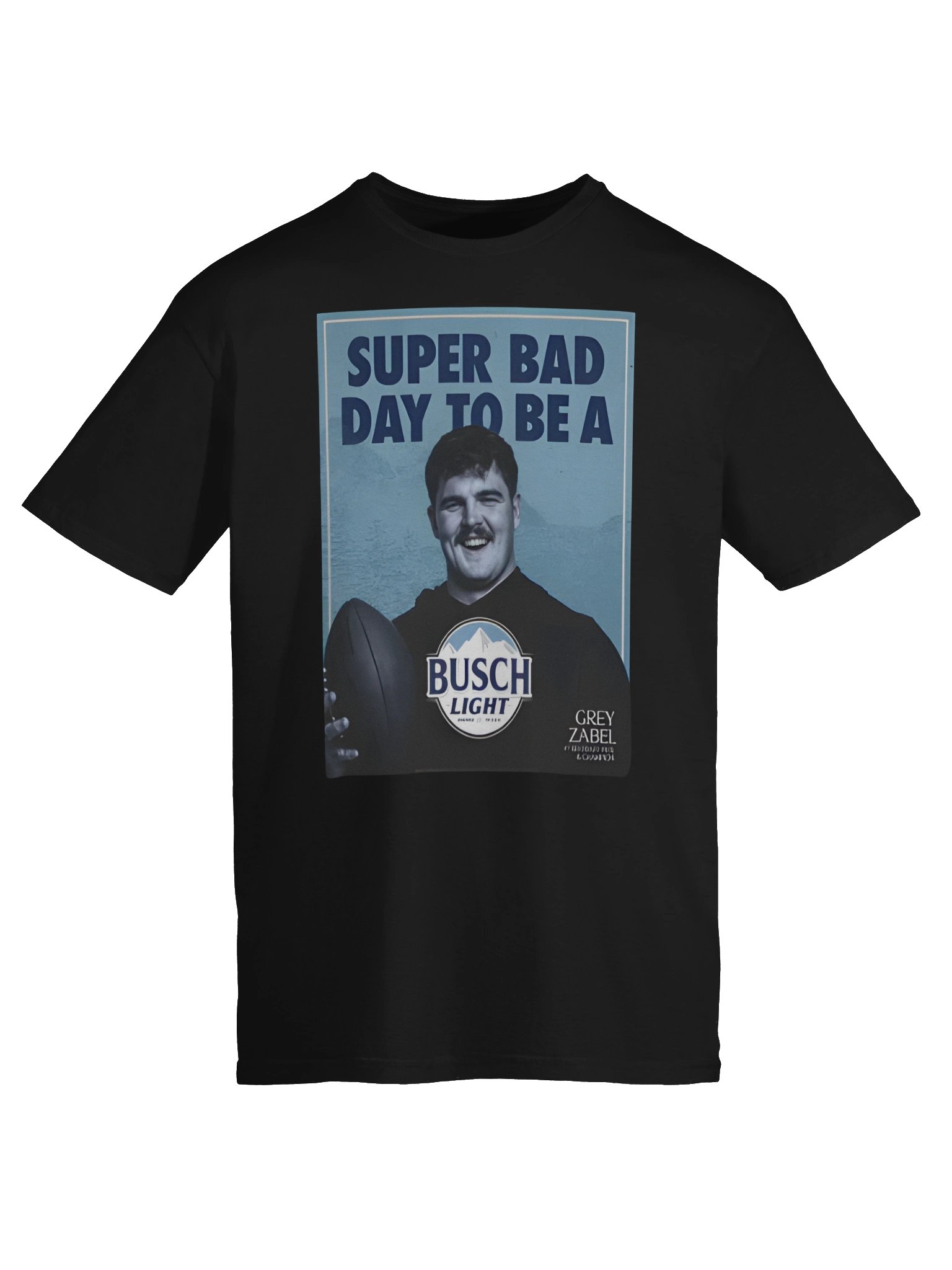 Super Bad Day to Be a Busch Light Shirt product image (6)