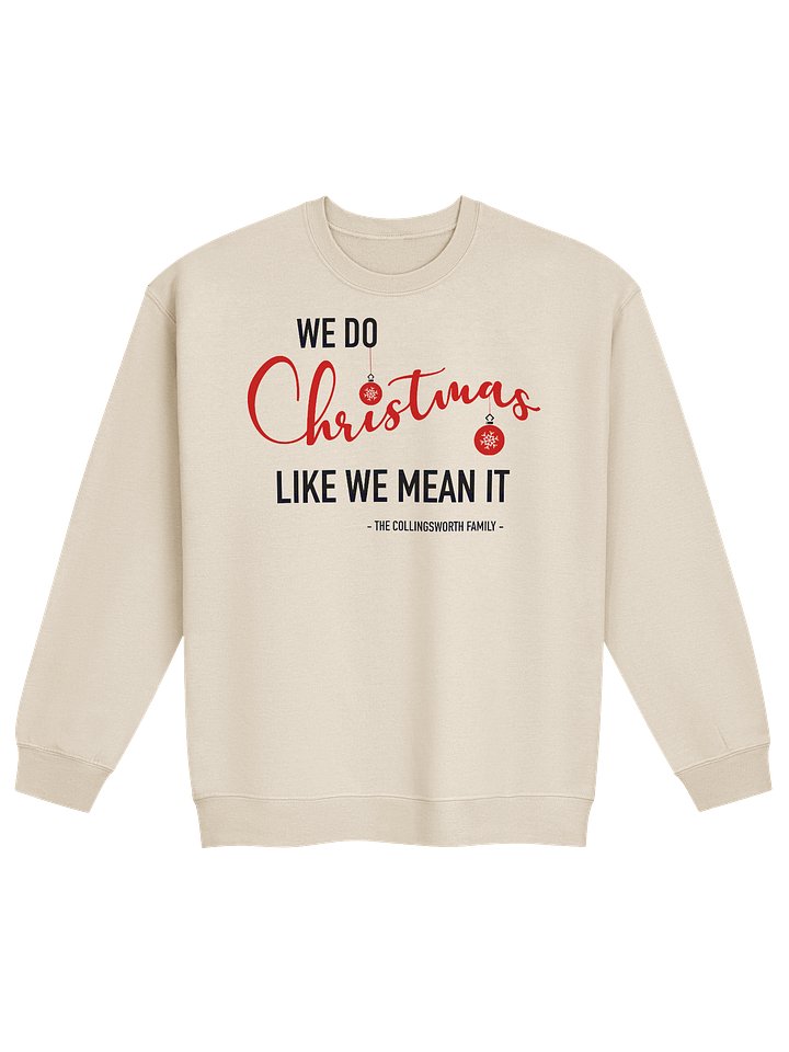 We Do Christmas Like We Mean It sweatshirt - tan product image (1)