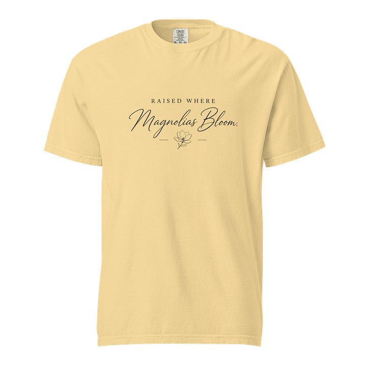 Raised Where Magnolias Bloom Comfort Colors Tee product image (5)