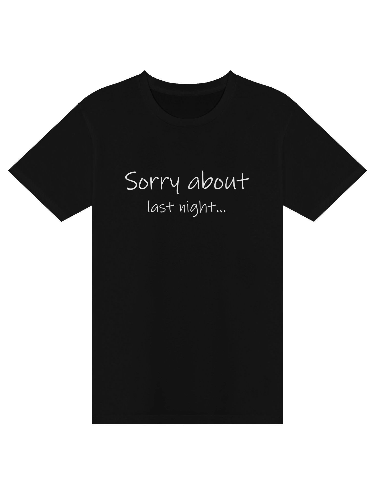 Sorry About Last Night Premium Tee product image (1)