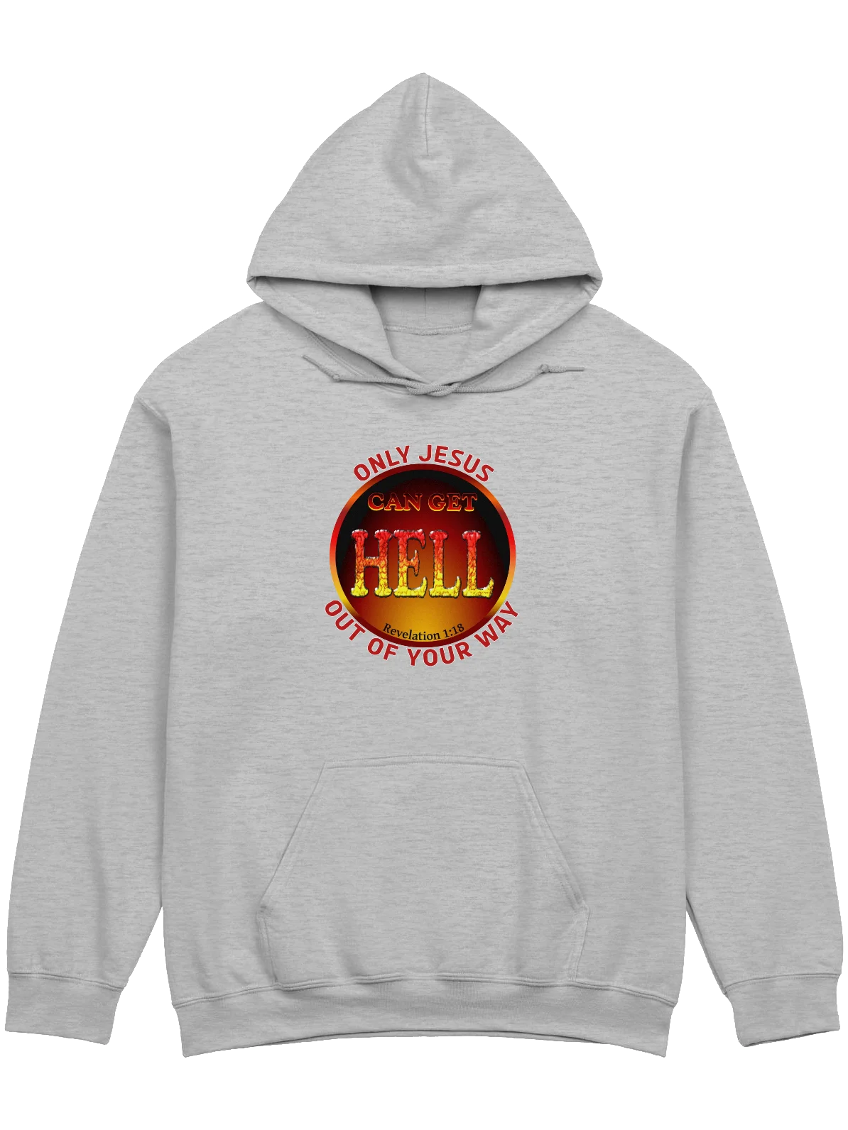 Only Jesus Can Get Hell Out Of Your Way Hoodie product image (1)