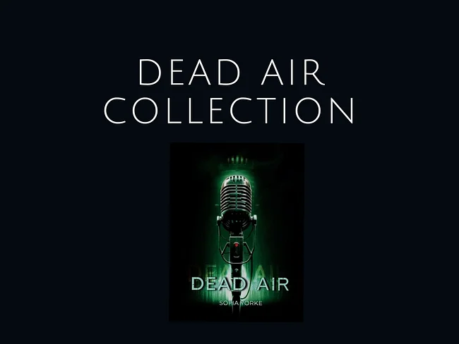 [DEAD AIR COLLECTION]