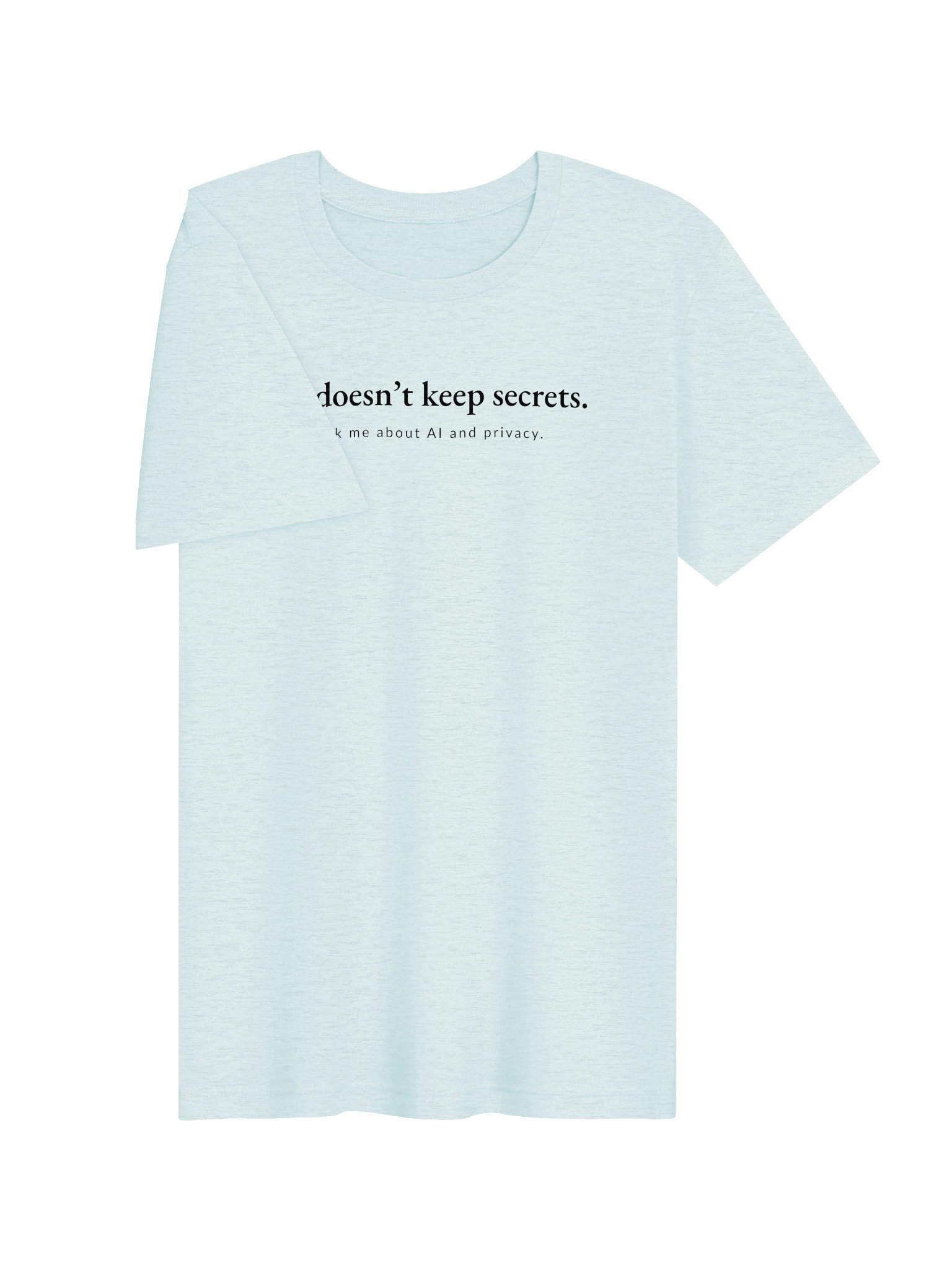 AI doesn't keep secrets - black text product image (23)