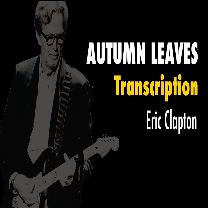 (Transcription GP) Autumn Leaves - Eric Clapton product image (1)