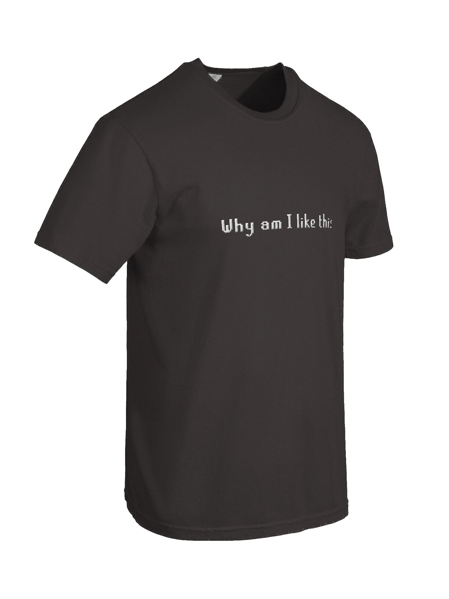 Why am I like this? | High Quality T Shirt product image (18)