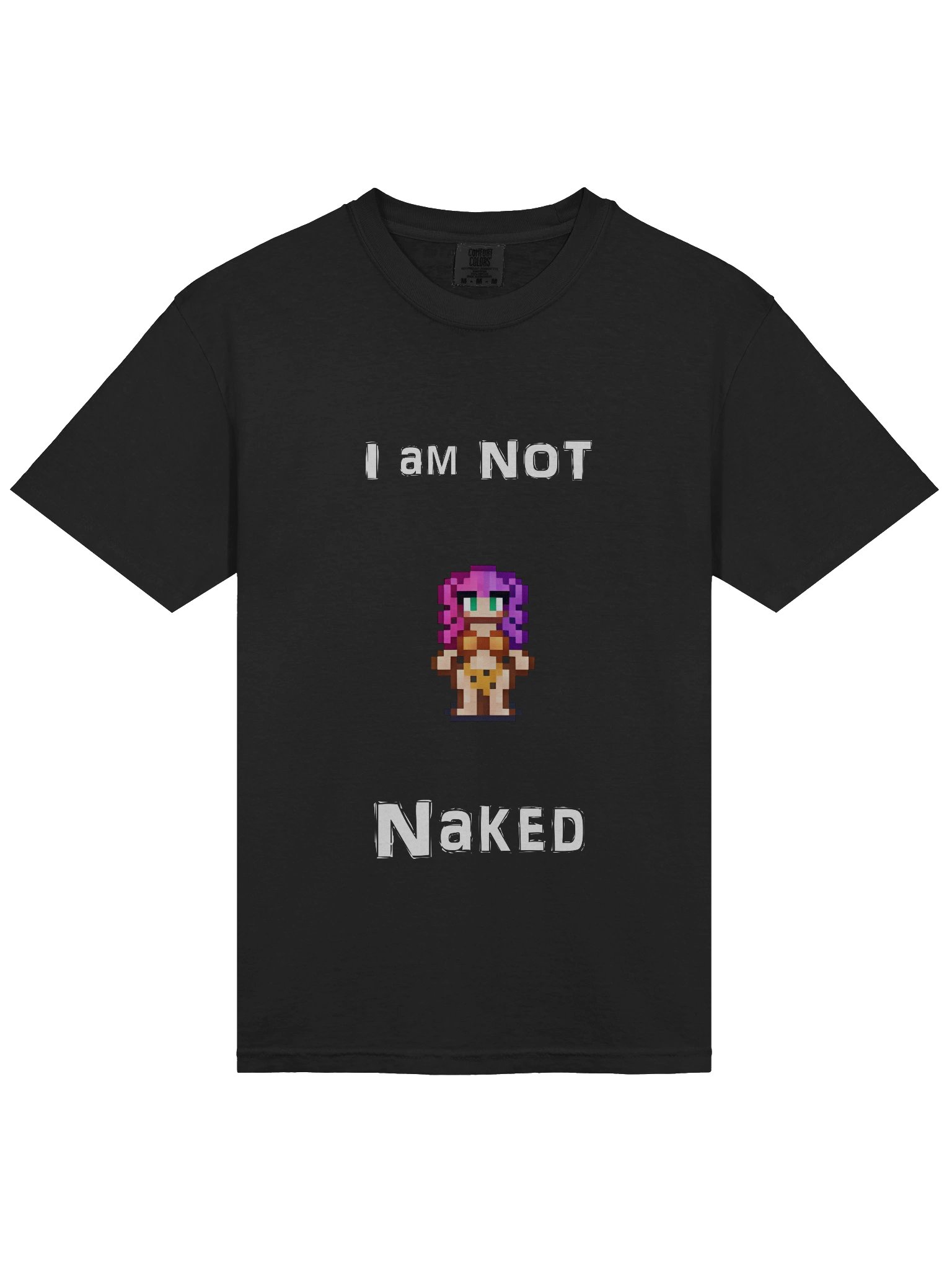 I am NOT Naked T-Shirt product image (14)