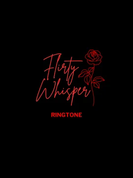 The Flirty Whisper - Ringtone 1 product image (1)