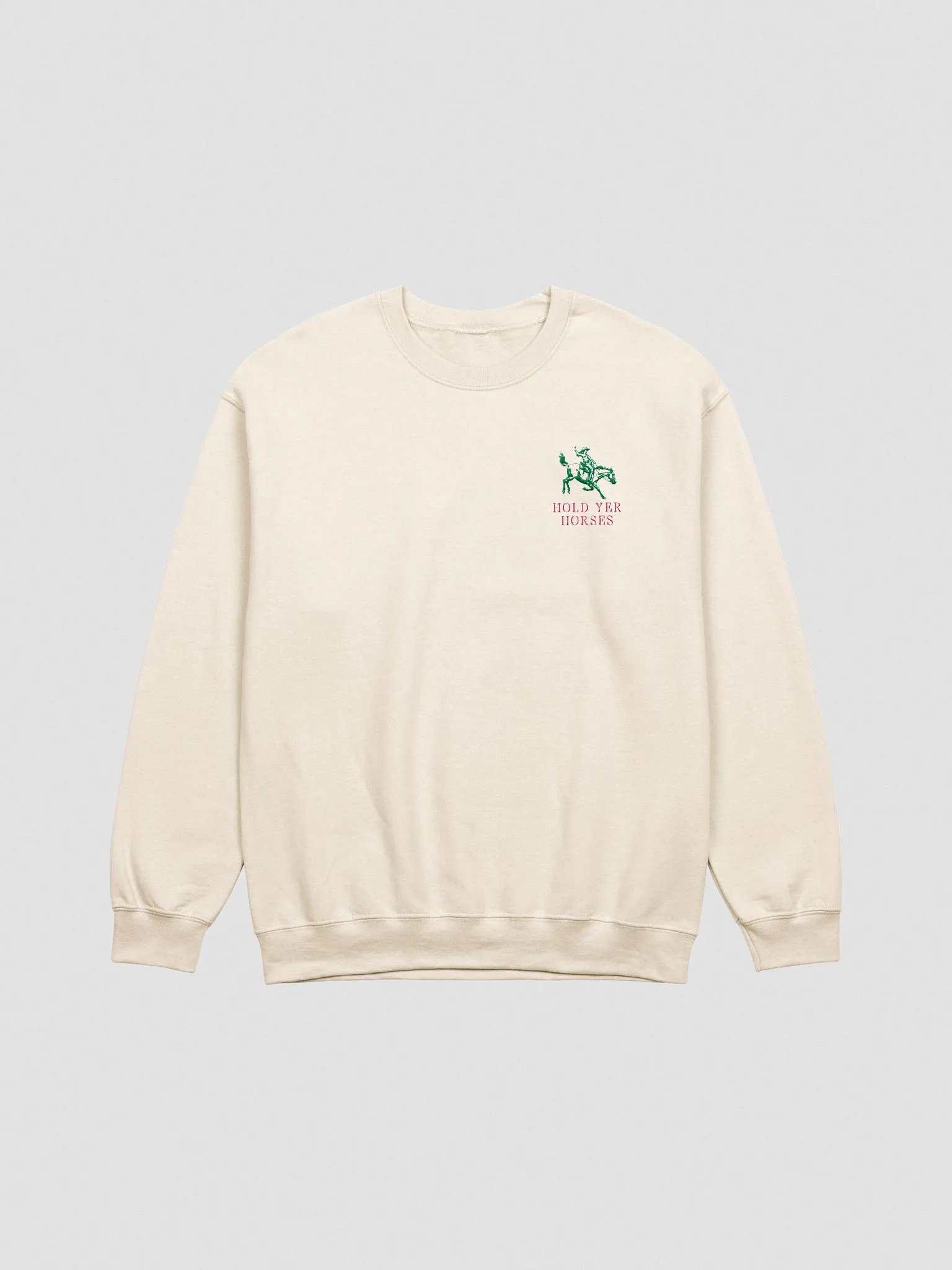 hold yer horses embroidered crewneck product image (1)