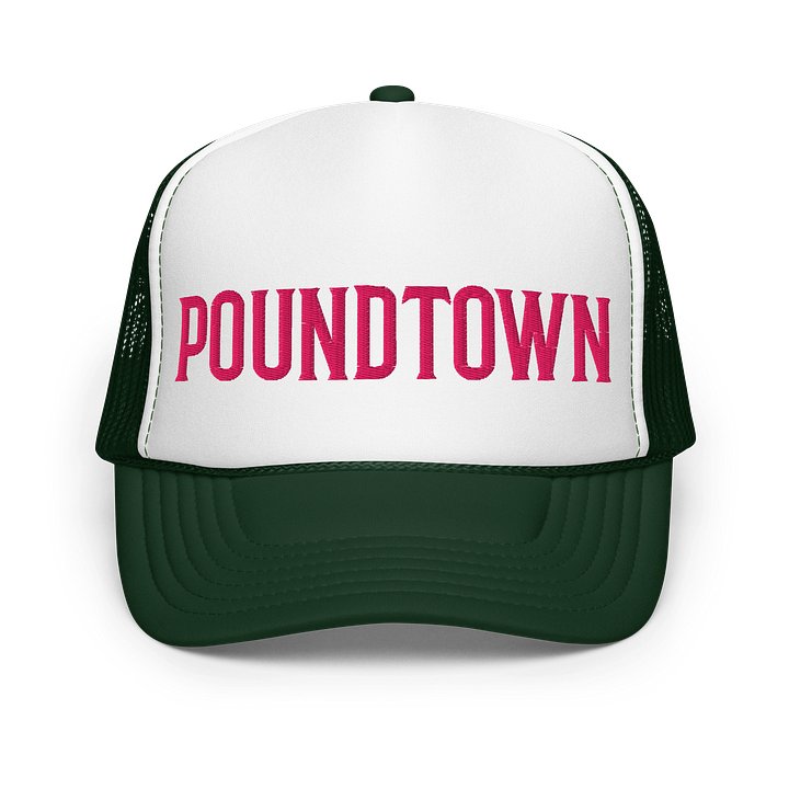 WELCOME TO POUNDTOWN Foam Trucker Hat product image (19)