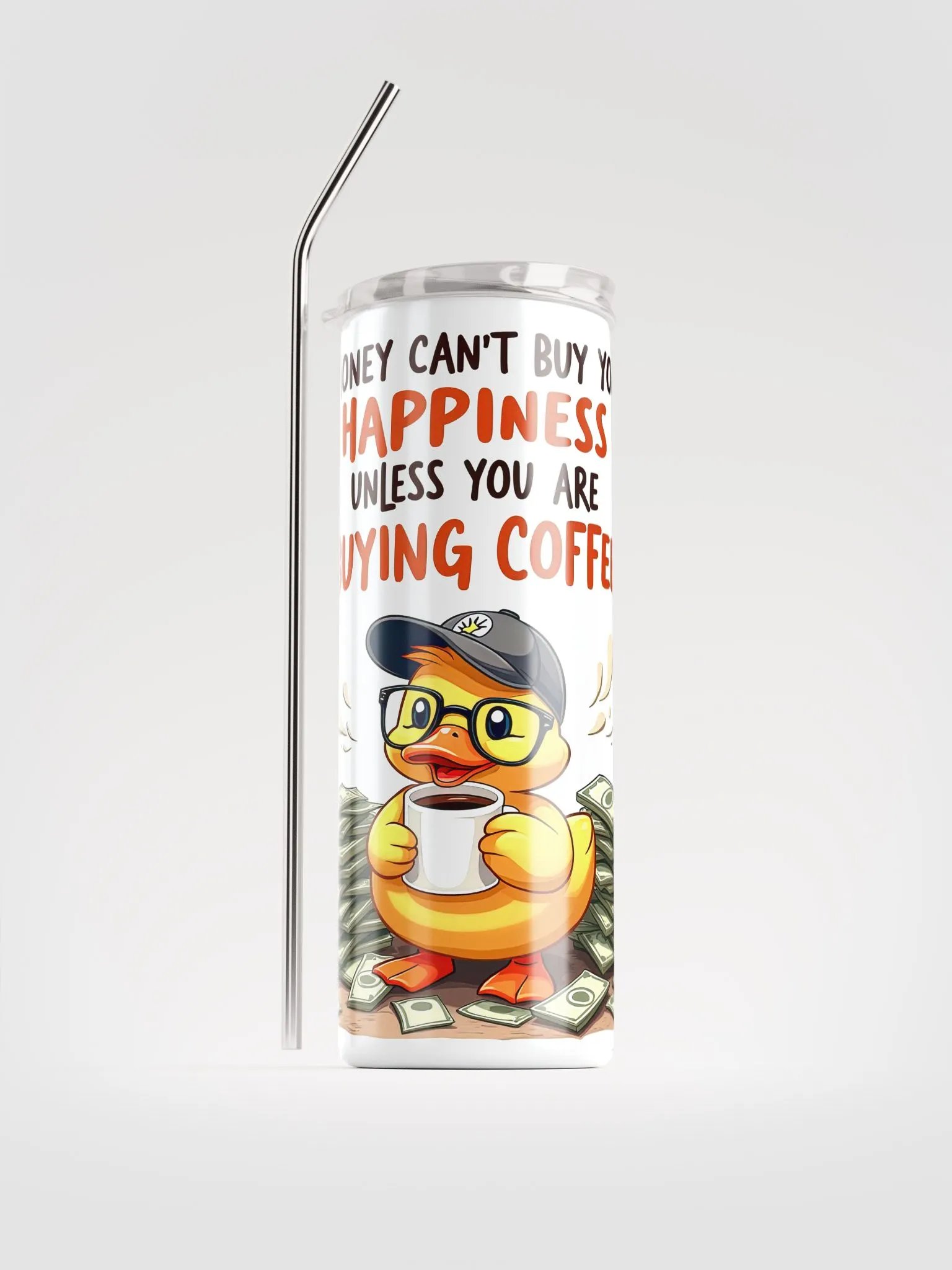 Funny Duck Coffee Tumbler – 'Money Can’t Buy Happiness' – Quirky Coffee Gift product image (3)
