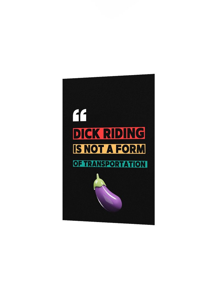 D Riding Is Not A Form Of Transportation Poster product image (8)