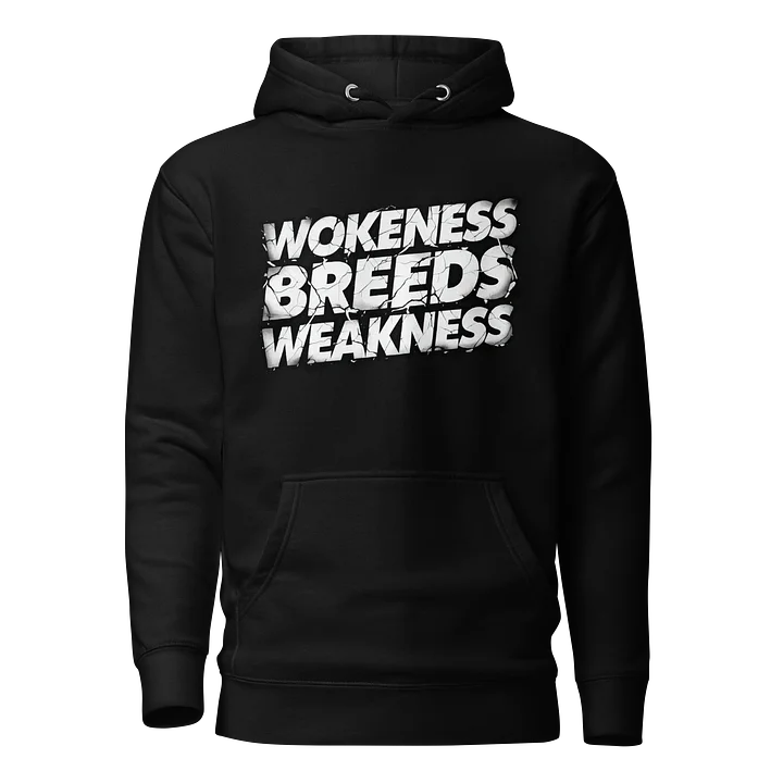Wokeness Breeds Weakness 2 product image (1)
