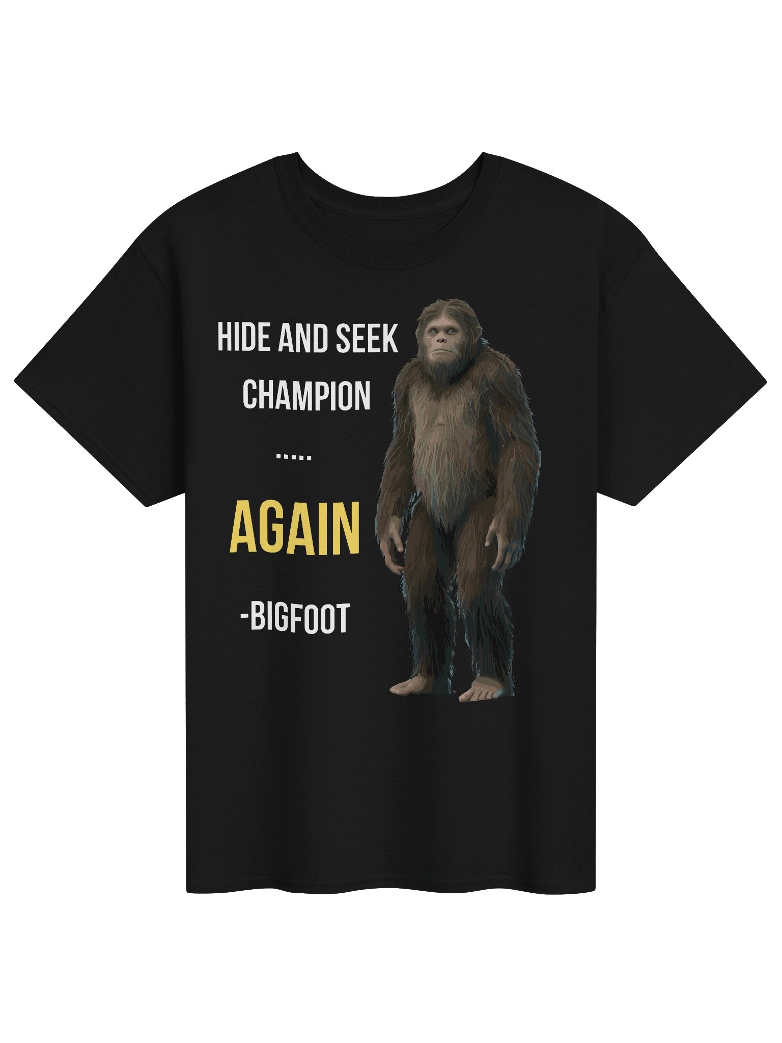 Hide And Seek Champion Again Funny Bigfoot Sasquatch Shirt product image (1)
