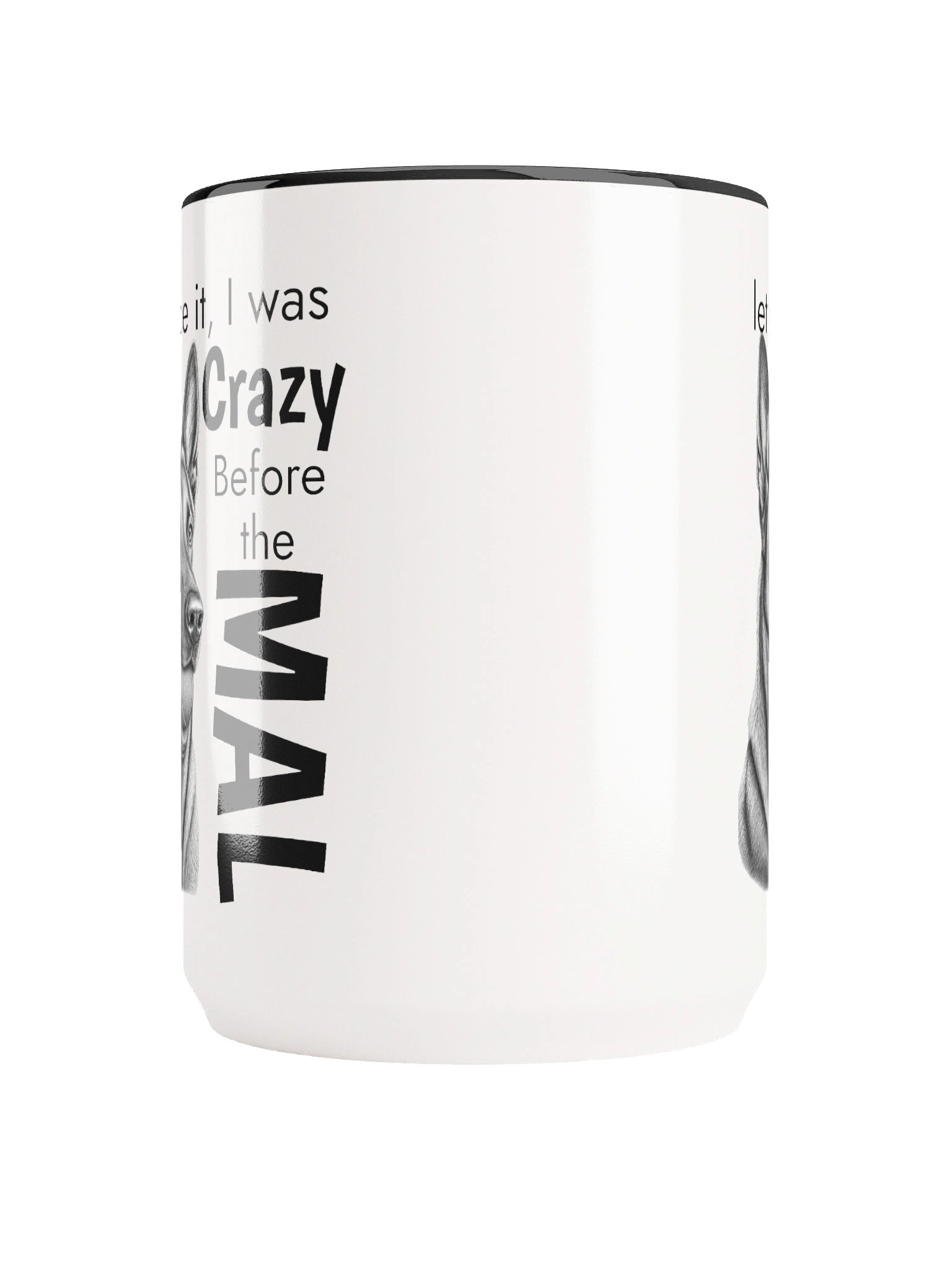 I Was Crazy Before The Mal | Two Toned Coffee Mug product image (19)