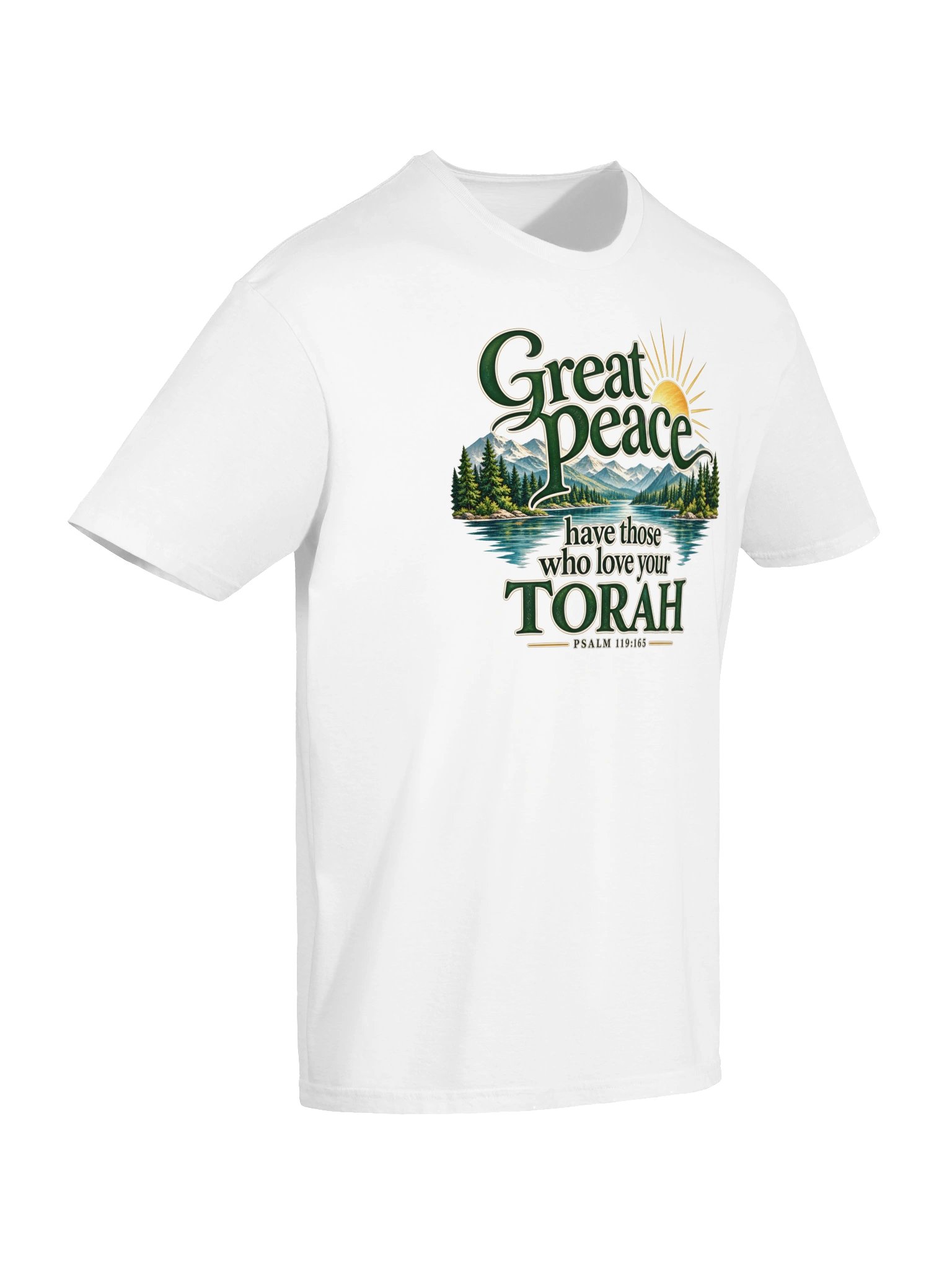 Psalm 119:165 "Great Peace Have Those Who Love Your Torah" T-Shirt product image (132)
