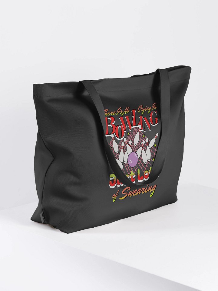 There Is No Crying In Bowling Just Lots Of Swearing Sassy Tote product image (1)