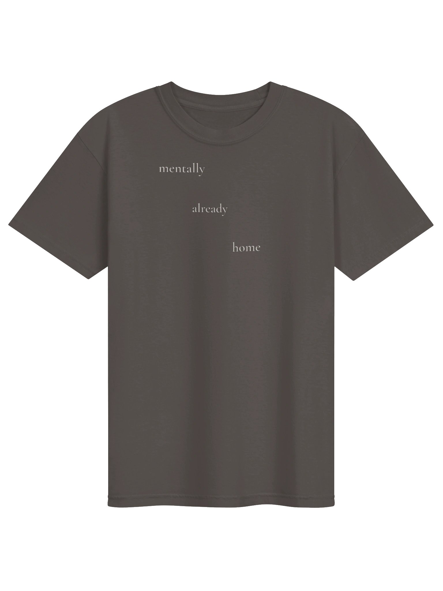 Mentally Already Home Tee (Pepper) product image (1)