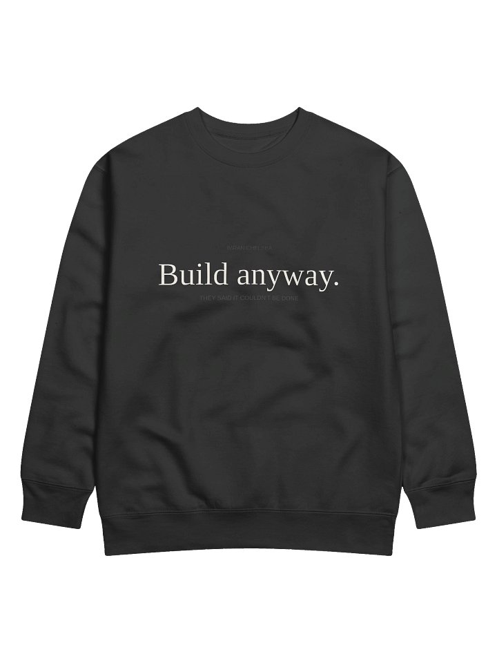 Build Anyways - They Said It Couldn't Be Done product image (1)