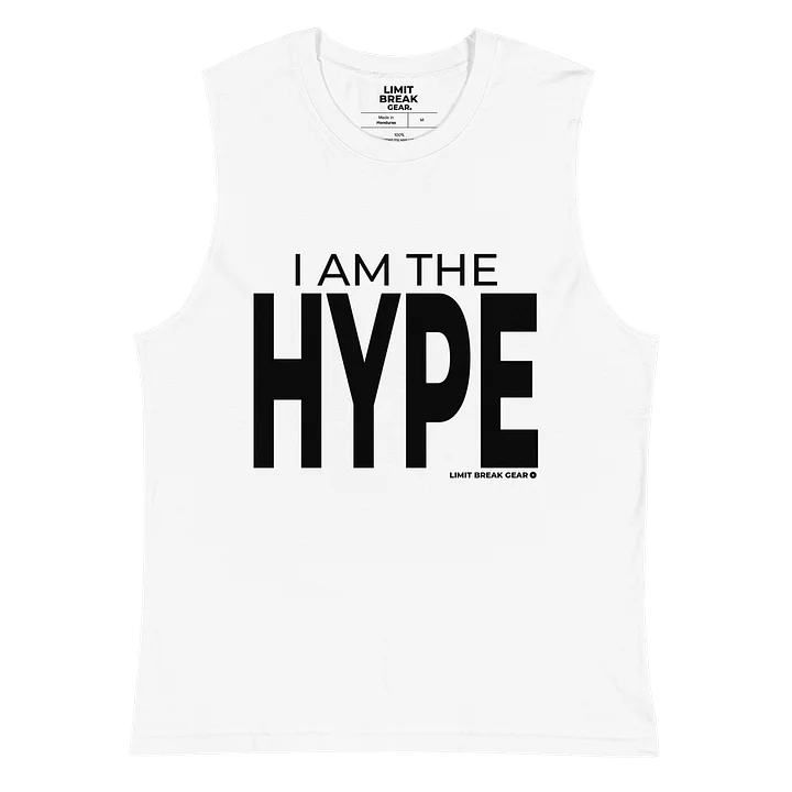 I am the Hype Muscle tee - white product image (2)