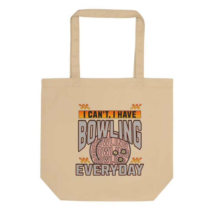 I Cant I Have Bowling Everyday Eco Tote product image (1)