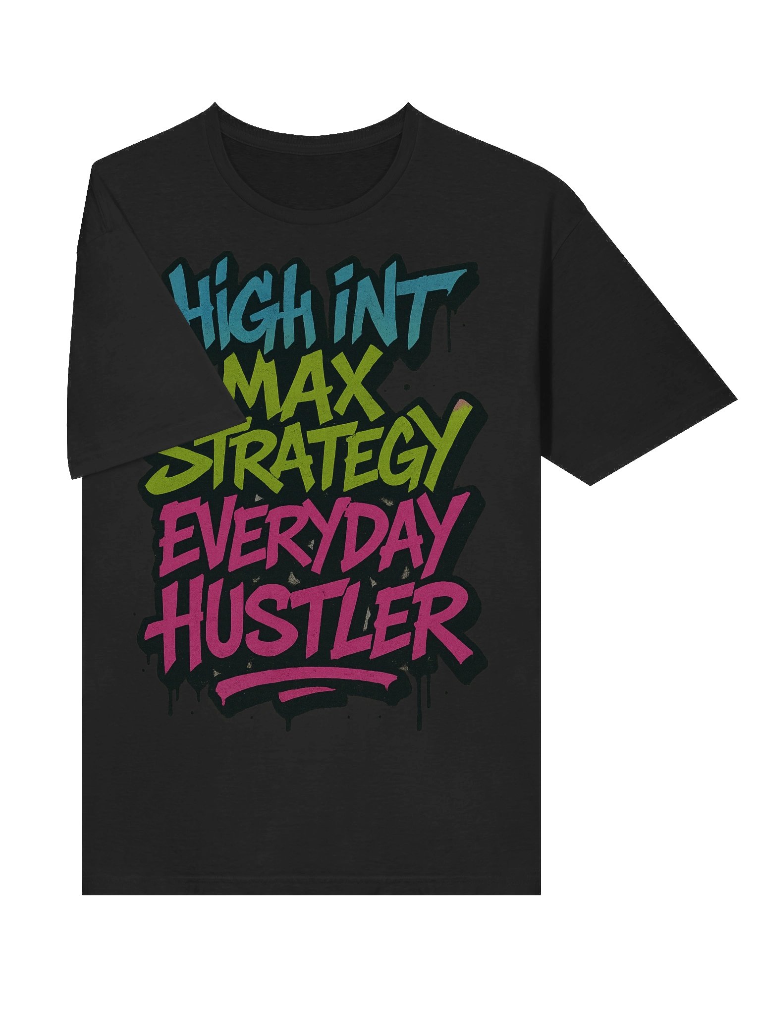 The Motto – High INT, Max Strategy, Everyday Hustler Tee product image (5)