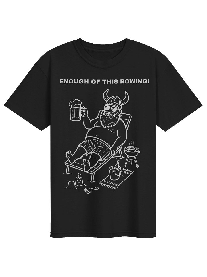 Enough of this rowing - funny premium Viking heavyweight t-shirt product image (2)