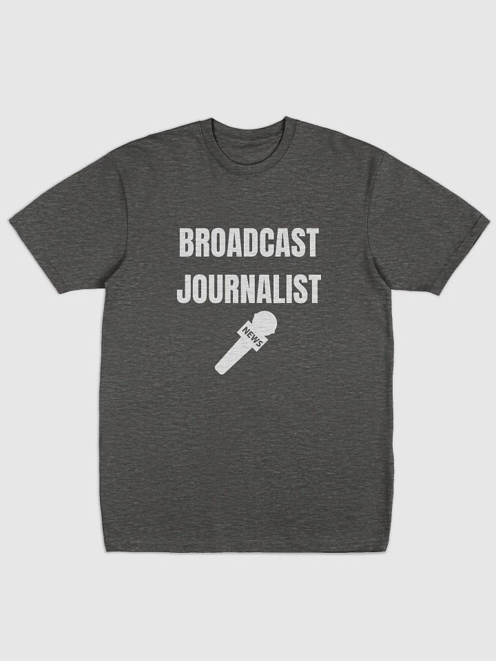 Broadcast Journalist Premium Heavyweight T-Shirt product image (16)