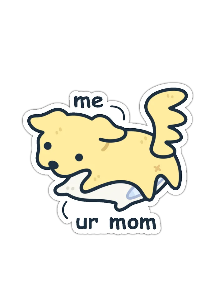 ur mom Dog Sticker product image (1)