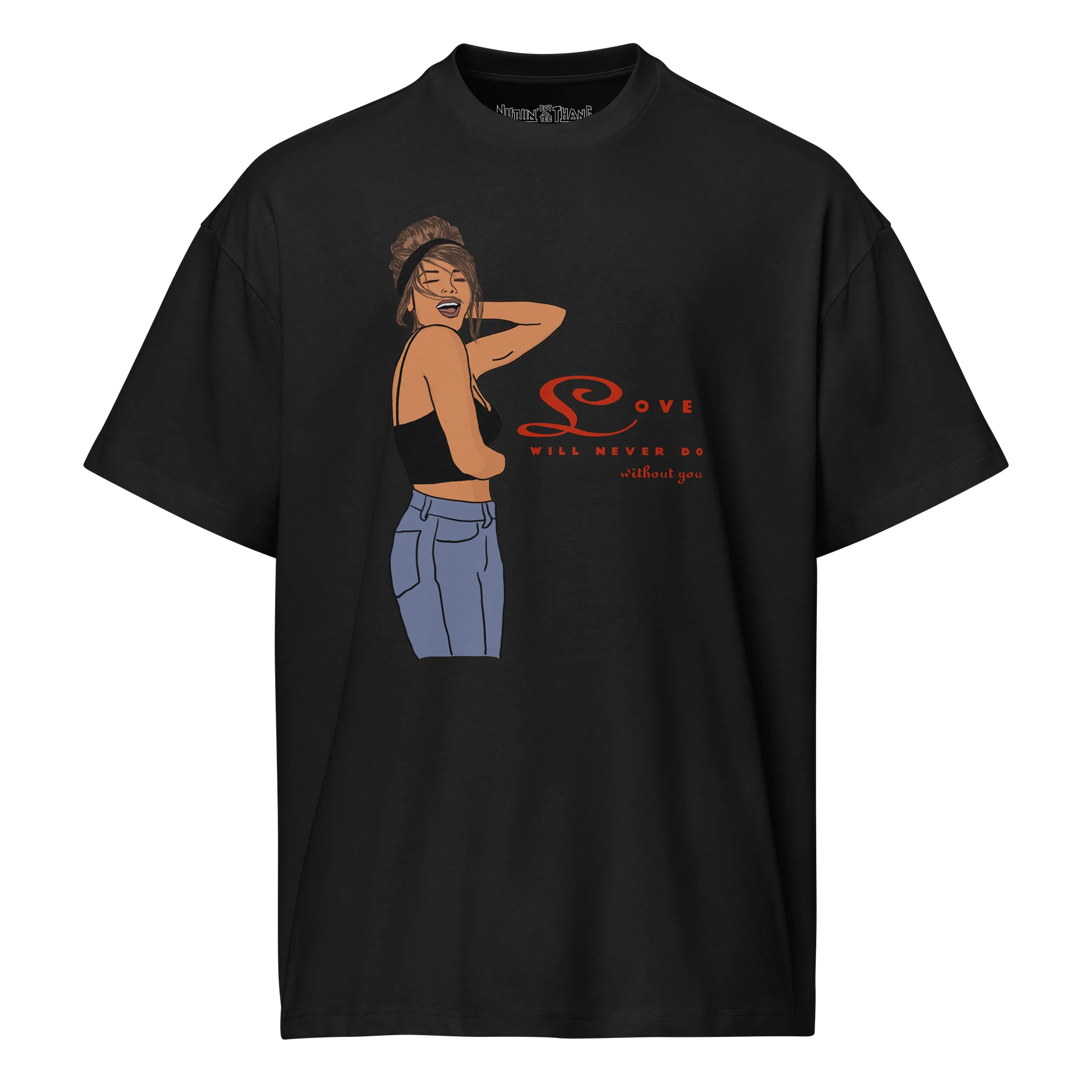 Love Will Never Do Without You Oversized T-Shirt product image (1)