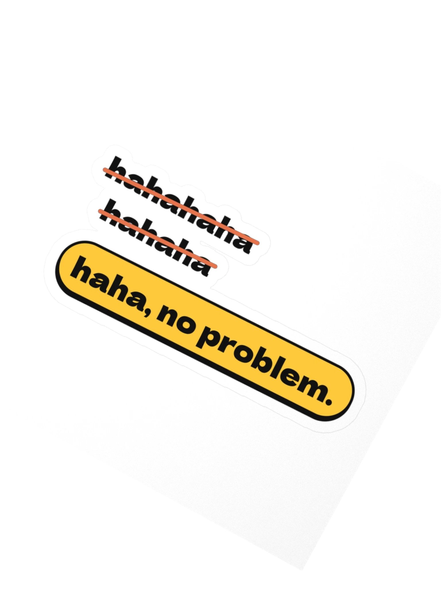 haha, no problem. sticker product image (2)