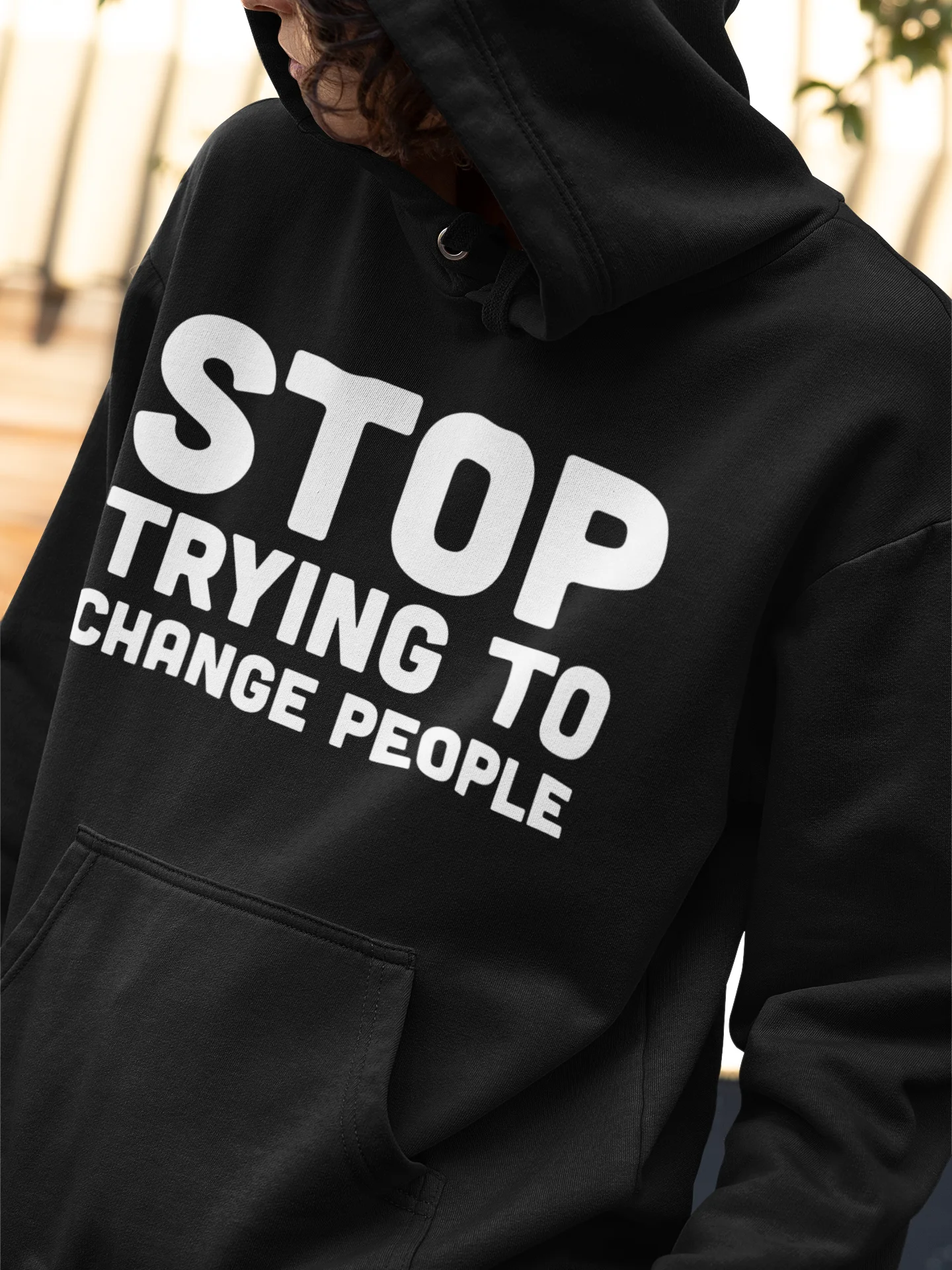Stop Trying To Change People Hoodie product image (37)