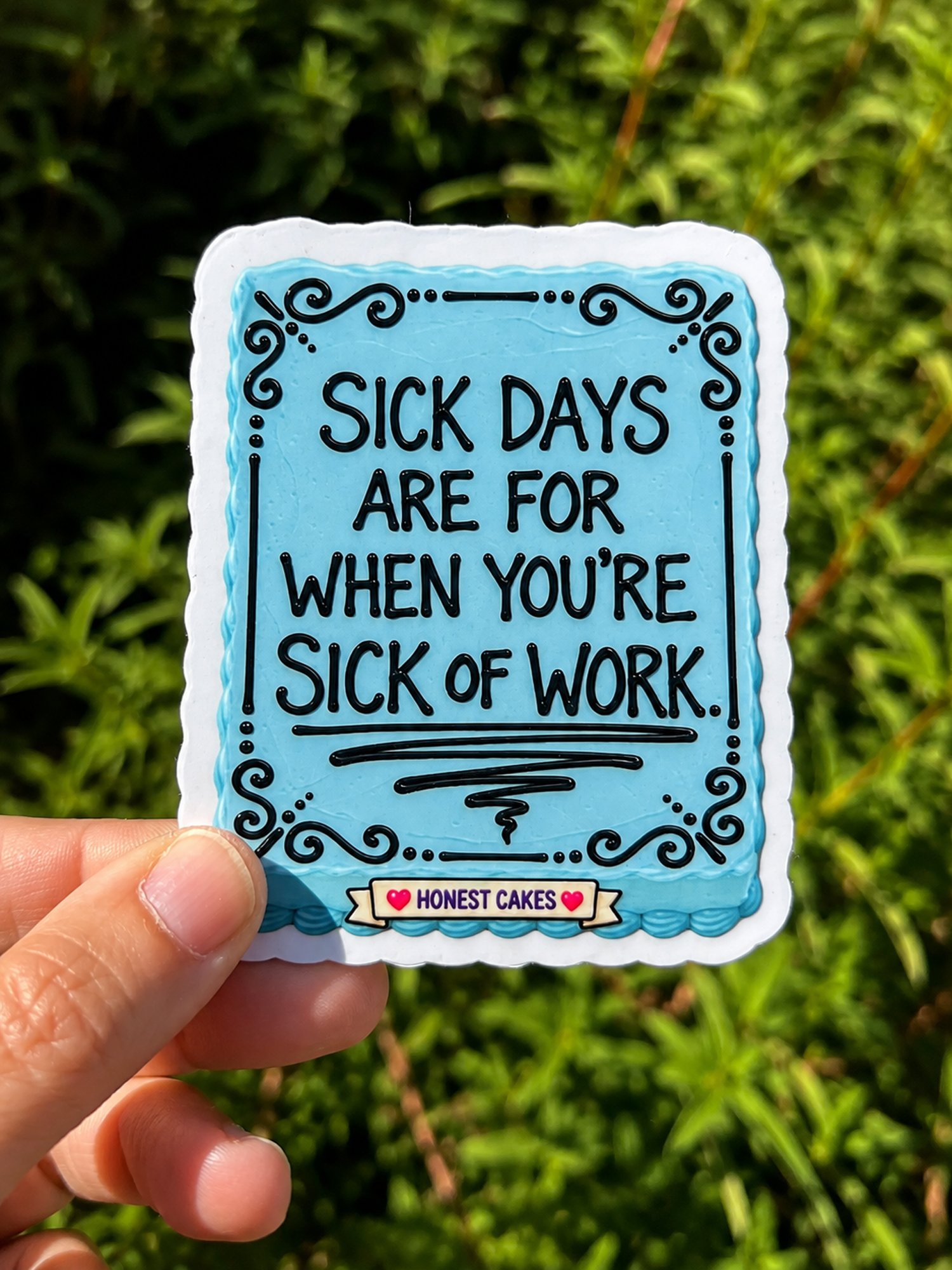 FRIDGE MAGNET: Sick Days Are For When You're Sick Of Work - FREE SHIPPING product image (2)