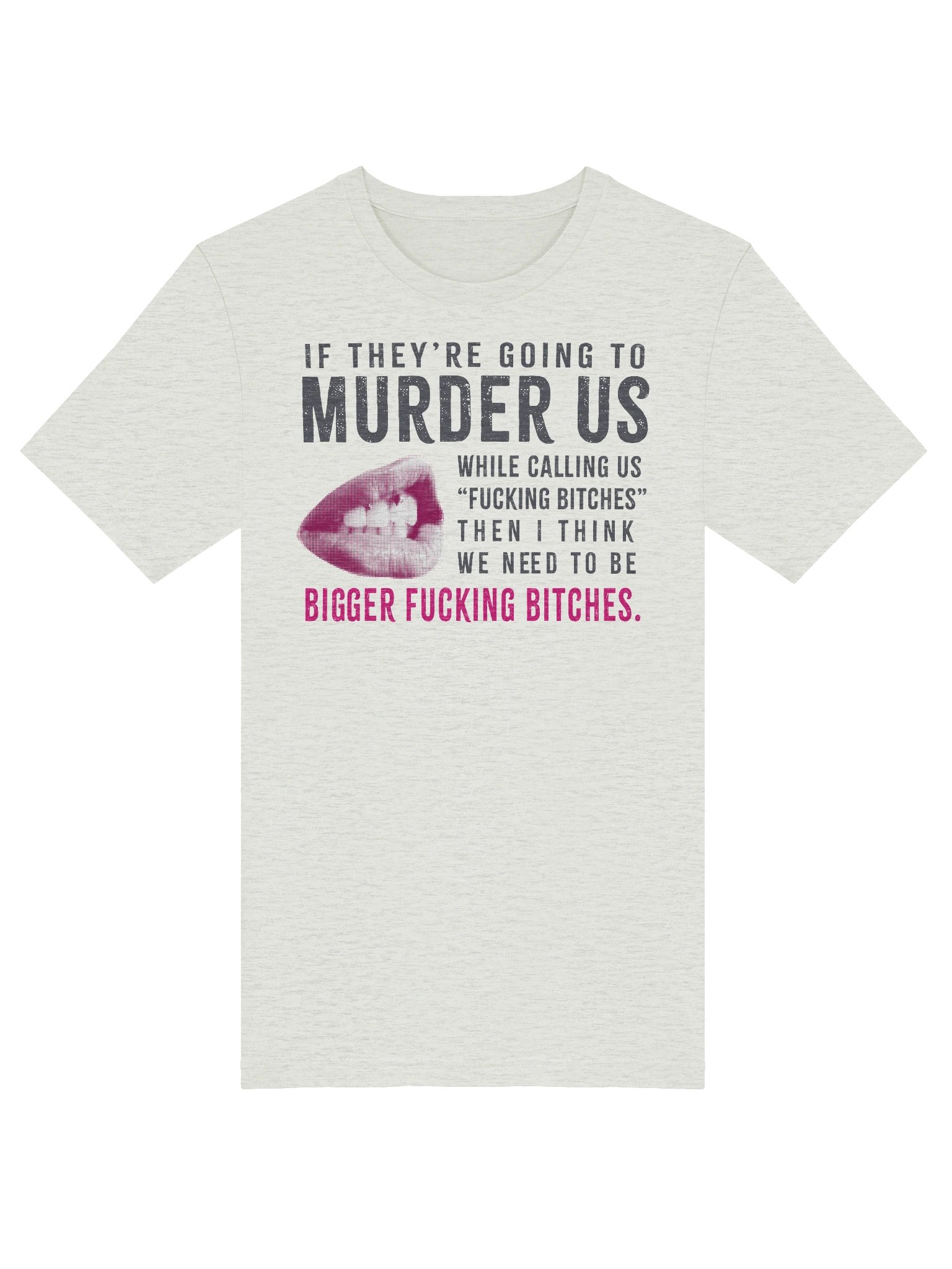 Be A Bigger B*tch- Light product image (22)