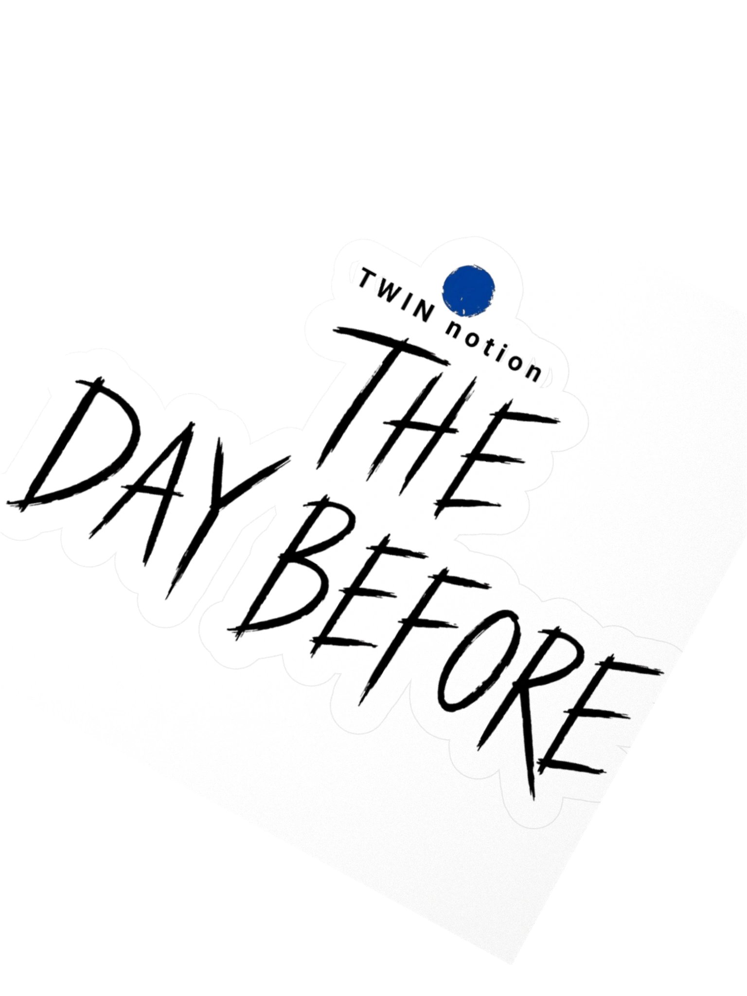 The Day Before Sticker product image (6)