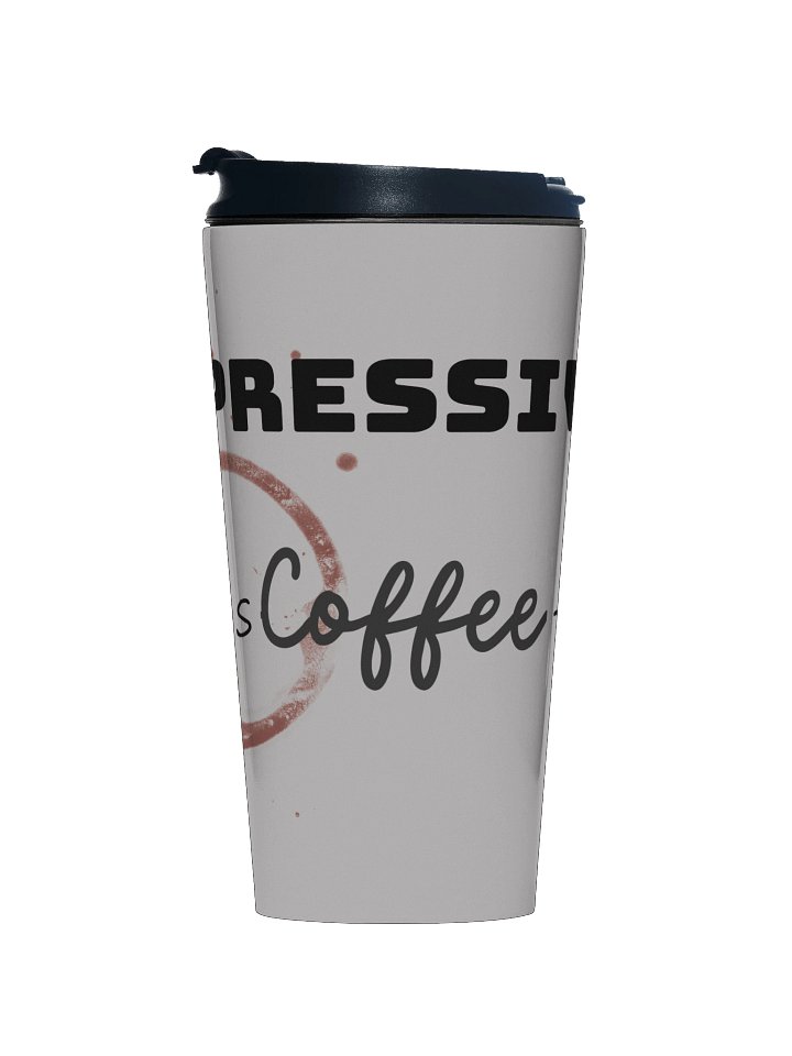 Espressivo means coffee first — Steel Travel Mug product image (1)