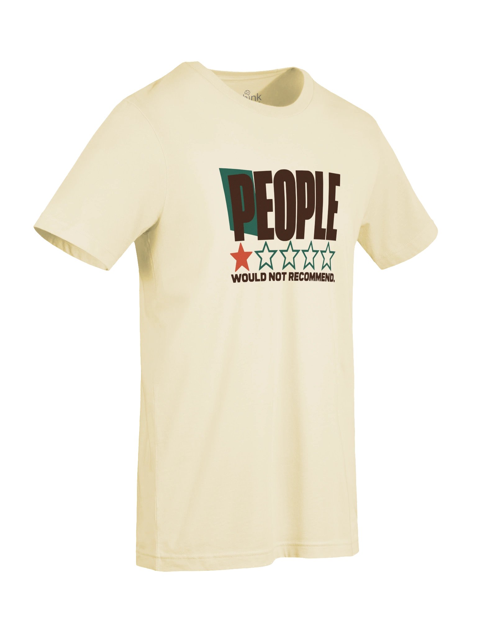 People, Would Not Recommend T-Shirt product image (19)