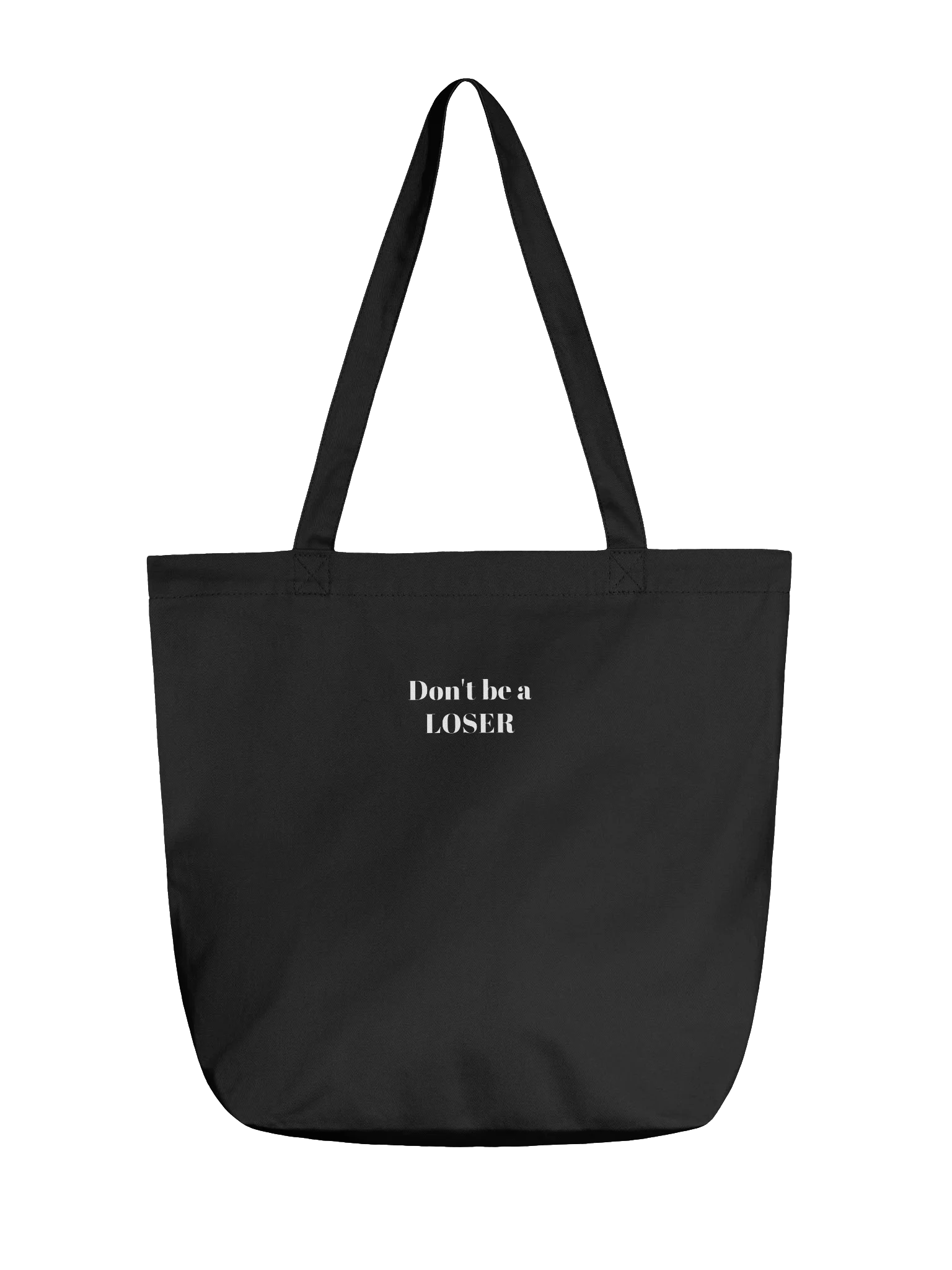 Don't be a LOSER tote bag product image (1)