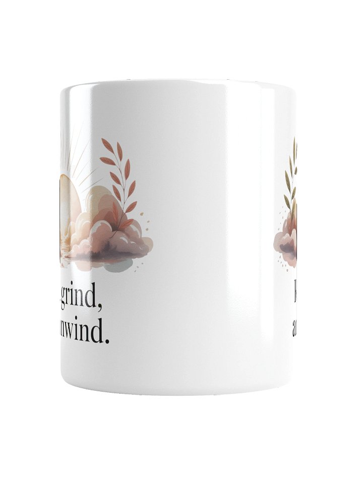 Rise Grind and Unwind Coffee Mug – Calm Start for Coffee Enthusiasts product image (2)