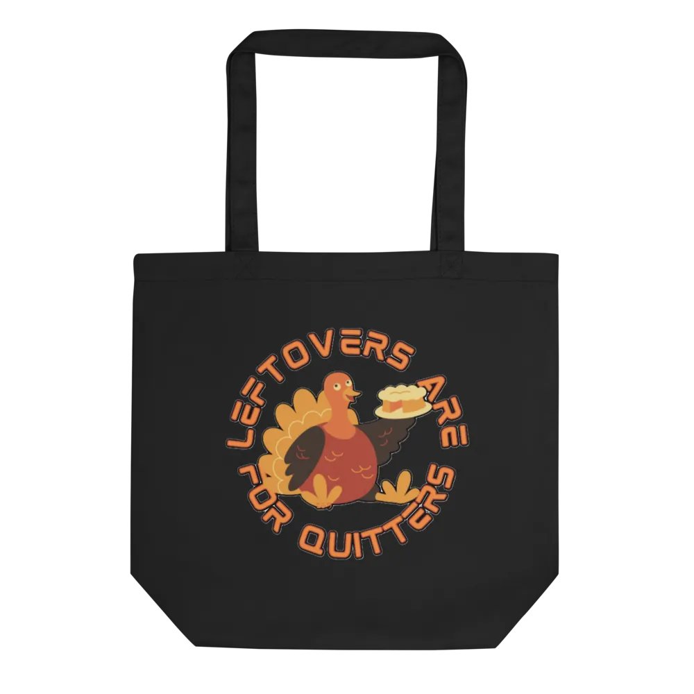 LEFTOVERS ARE FOR QUITTERS product image (1)