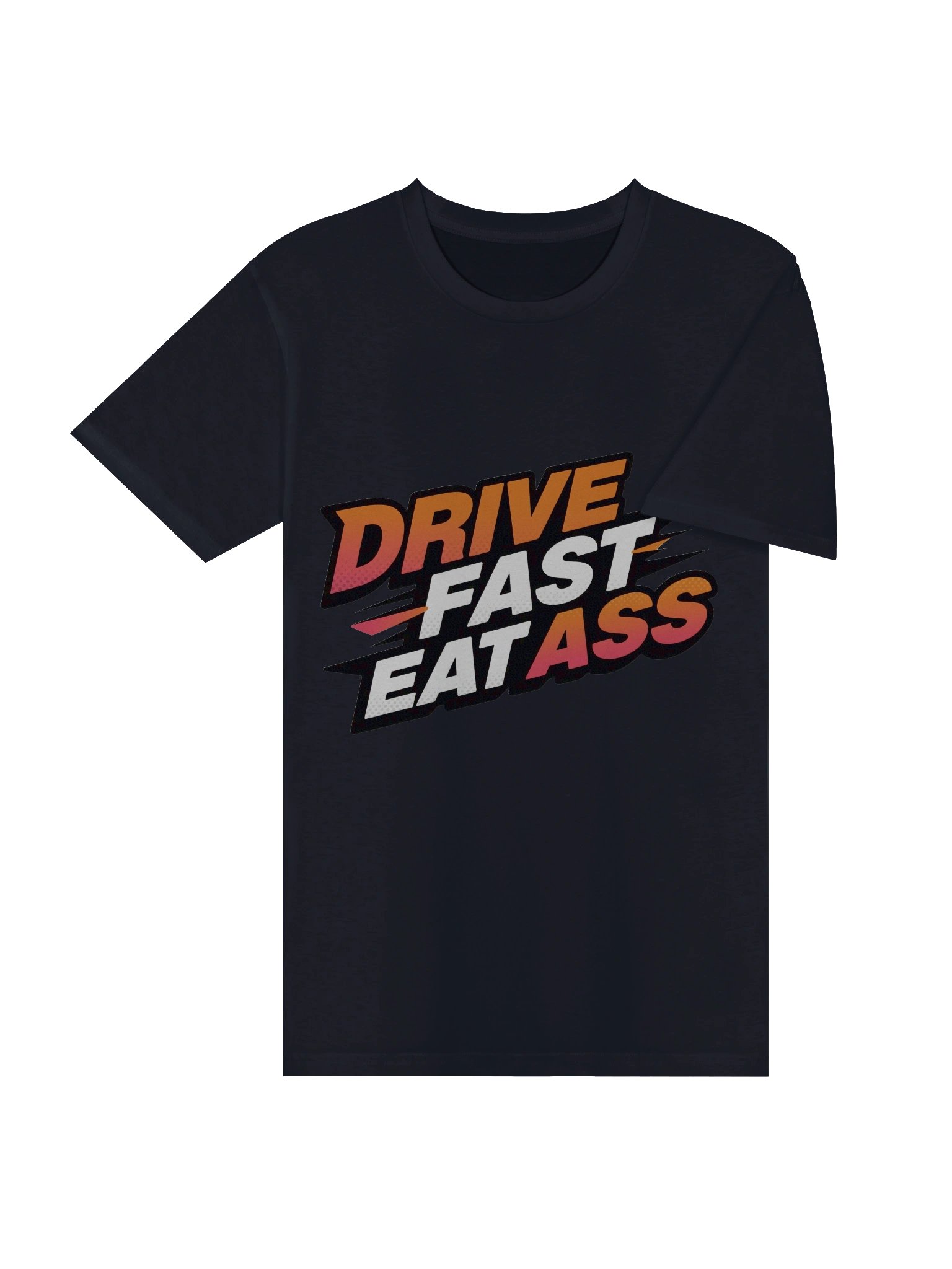 Drive Fast Eat Ass Tee product image (4)