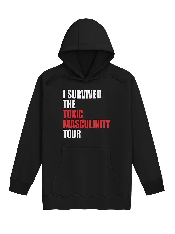 The Toxic Masculinity Tour - Hoodie product image (1)