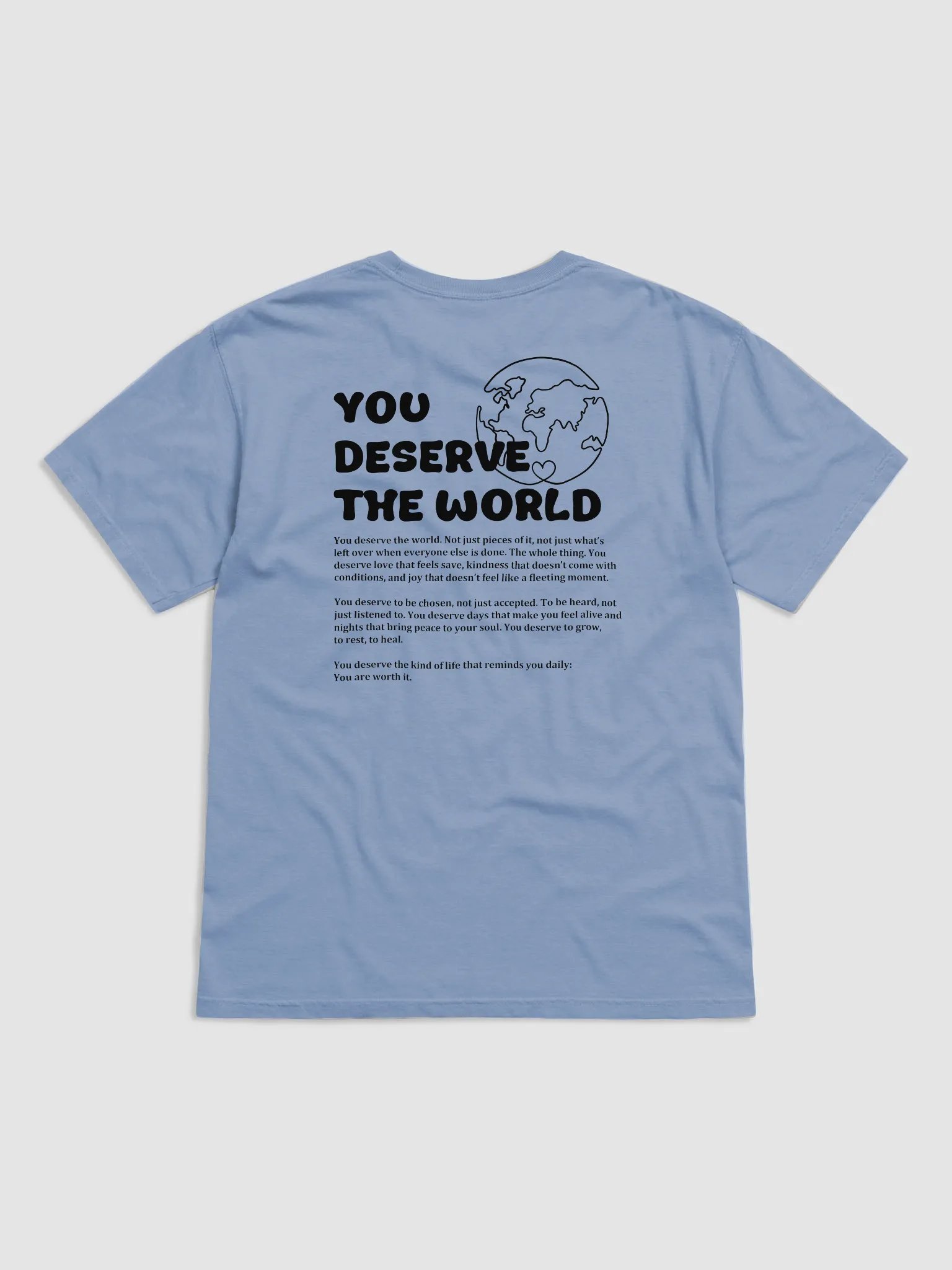 You deserve the world bl - shirt product image (2)