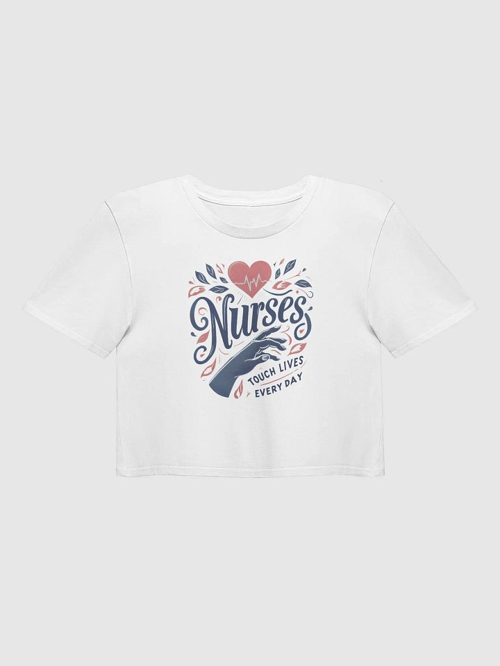 Nurses Touch Lives Crop Top product image (3)