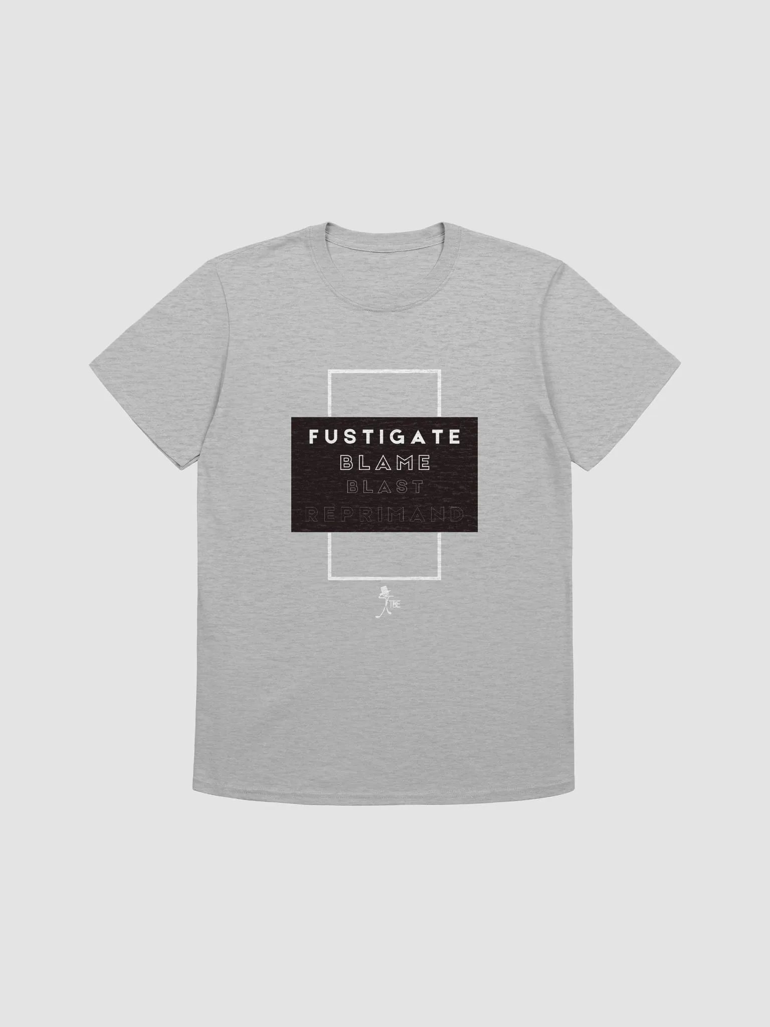 Word of the day: Fustigate T-Shirt product image (1)