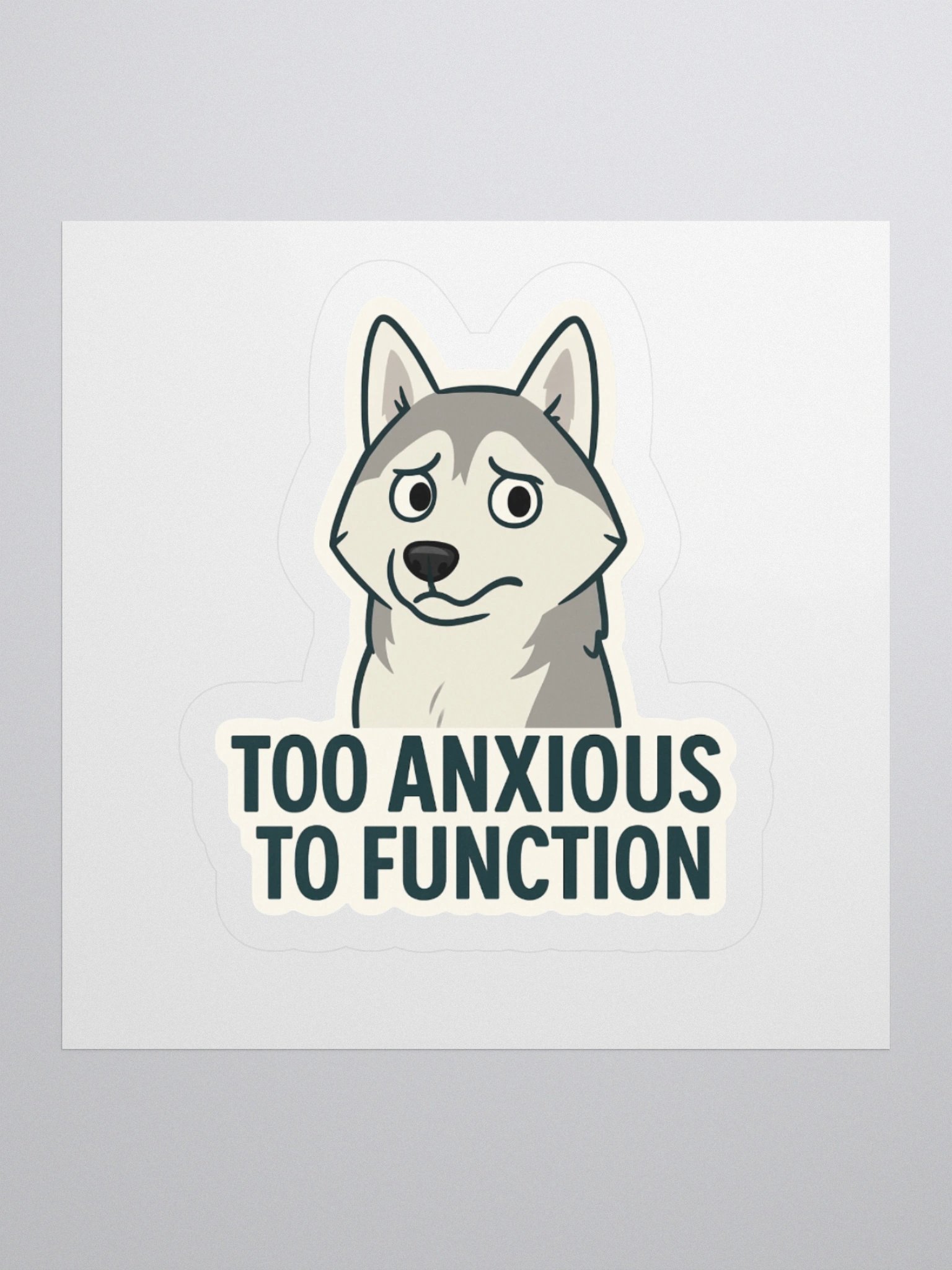 Too Anxious to Function – Cordell Sticker 🐾💗 product image (2)