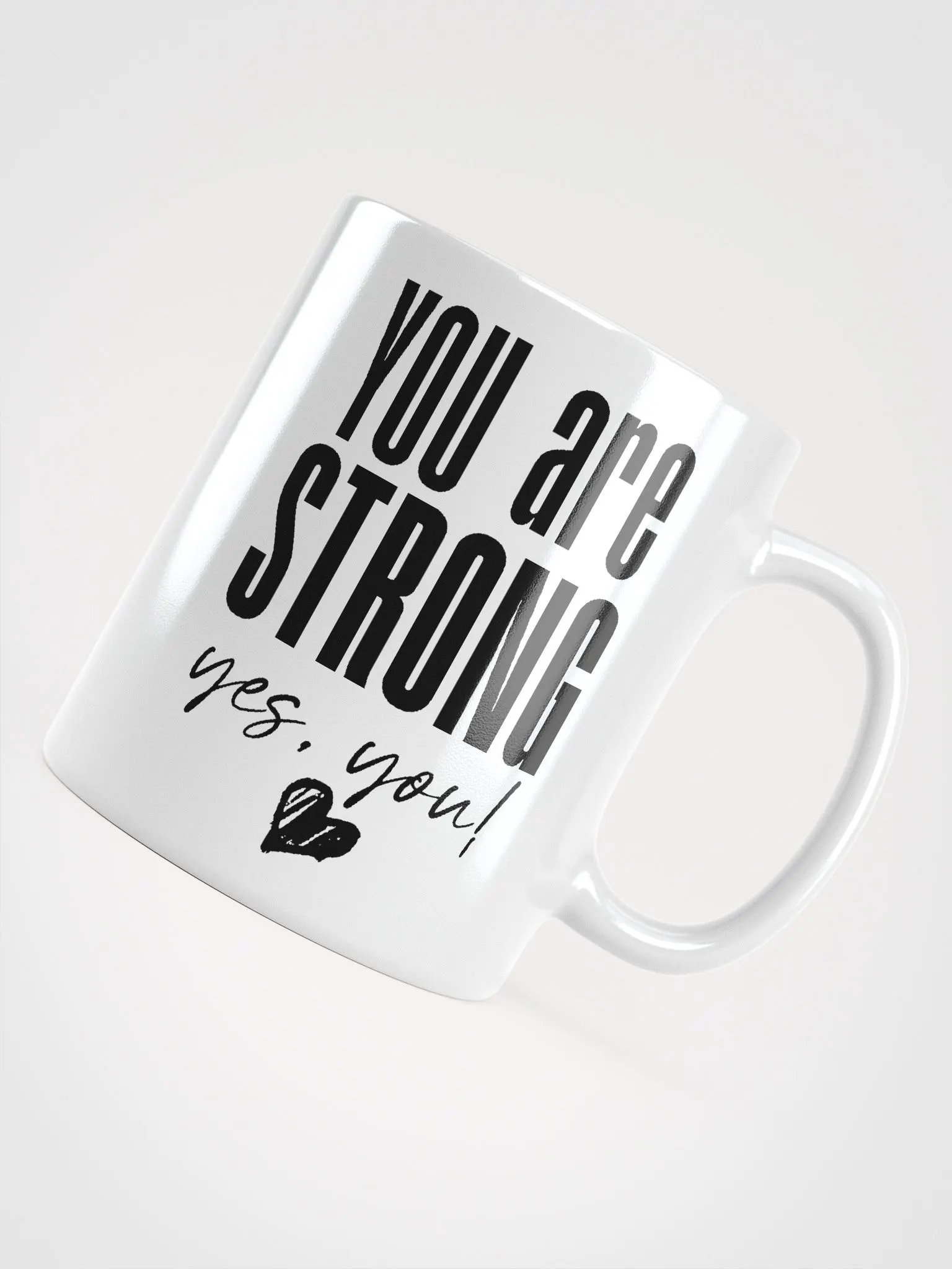 You are Strong Mug - white product image (5)